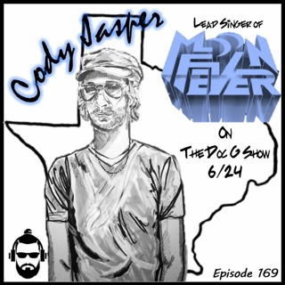 The Doc G Show June 24th 2020 (Featuring Cody Jasper of Moon Fever)