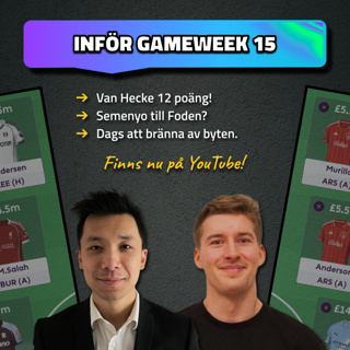 23. Foden till Semenyo? 🤔 | Inför Gameweek 15 | Fantasy Premier League 25/26