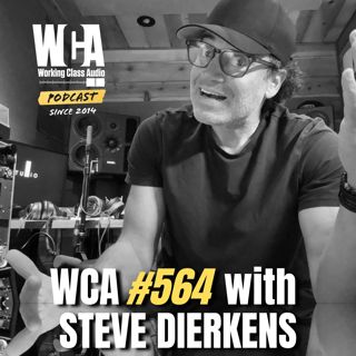 WCA #564 with Steve Dierkens – Career Path Shift, Joy in Work, Financial Balance, Global Collaborations, and Redefining Success
