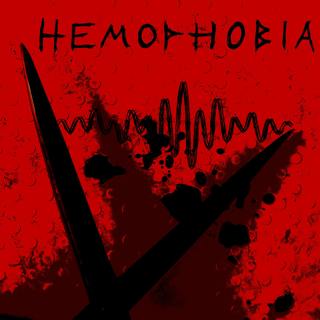 Introducing: Hemophobia