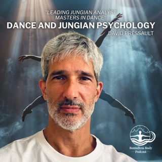 Dance and Jungian Psychology with David Pressault