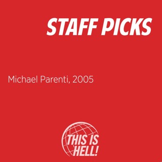 Staff Picks: Michael Parenti, 2005