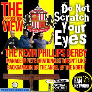 THE OPPOSITION VIEW - Sunderland (Haway)