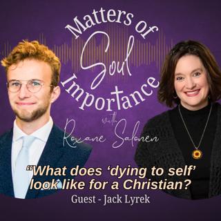 What does 'dying to self' look like for a Christian?