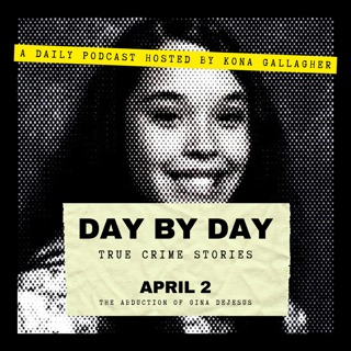April 2 - The Abduction of Gina DeJesus
