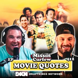412. Summer Curfew Calls #8: Movie Quotes