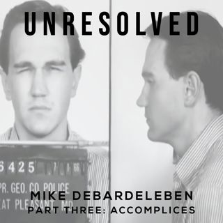 Mike DeBardeleben (Part Three: Accomplices)