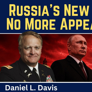Daniel Davis: Russia's New Strategy - No More Appeasing NATO