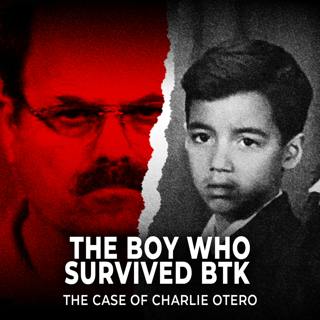The Boy Who Survived BTK | The Case of Charlie Otero | UNSEEN