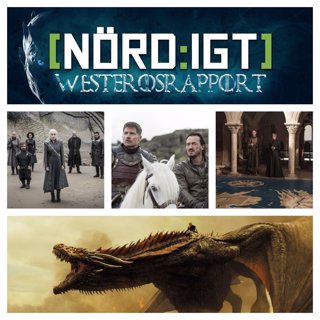 Westerosrapport S07E04: The Spoils of War