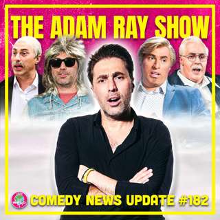 The Adam Ray Comedy Multiverse - CNU 182