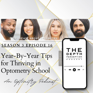 Episode 49: Year-By-Year Tips for Thriving in Optometry School