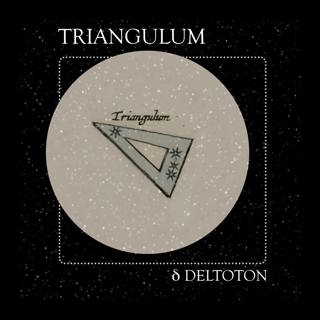 14 Deltoton: The Constellation of Triangulum