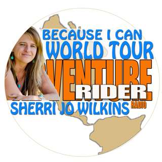Because I Can World Tour - Solo Motorcycle Adventure - Sherri Jo Wilkins