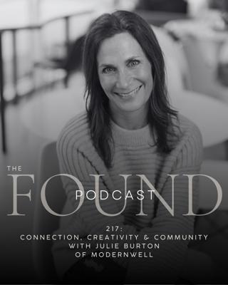 217: Connection, Creativity & Community with Julie Burton of ModernWell