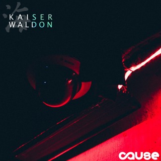 Kaiser Waldon @ Cause | Civic Underground 12-12-15