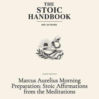 Marcus Aurelius Morning Preparation: Stoic Affirmations from the Meditations