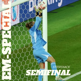 EM-SPECIAL: Sammanfattning Semifinalerna