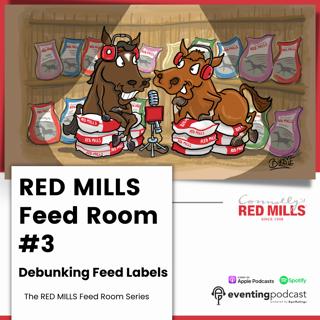 RED MILLS Feed Room #3 Debunking Feed Labels