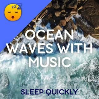 😴🌊🎵 OCEAN Waves with MUSIC for Deep SLEEP