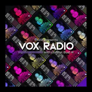 VOX RADIO with VASSY & Bust-R - Ep 50