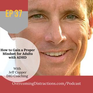 How to develop a proper mindset when you're an adult with ADHD