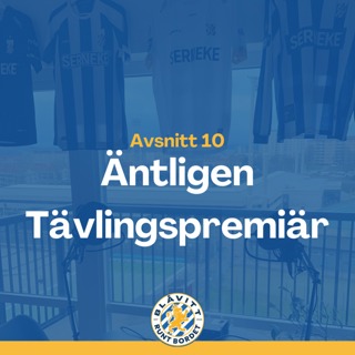 Blåvitt Runt Bordet #10 Äntligen Tävlingspremiär