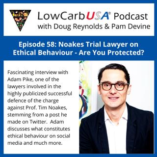 Noakes Trial Lawyer on Ethical Behaviour / Are You Protected? Ep 58