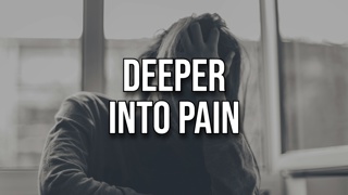 Deeper into Pain