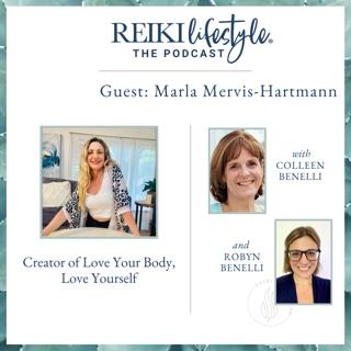 Guest: Marla Mervis-Hartmann | Creator of Love Your Body, Love Yourself