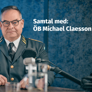 Samtal med överbefälhavare Michael Claesson