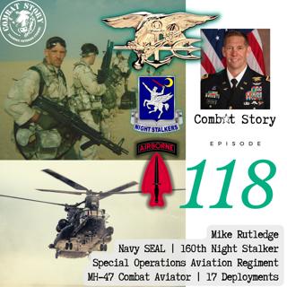 Navy SEAL & 160th Aviator (MH-47 Pilot) | 17 Combat Deployments | Mike Rutledge