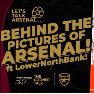 Behind the Curtain of Arsenal Imagery, Insight Into Capturing The Club & Players - ft LowerNorthBank