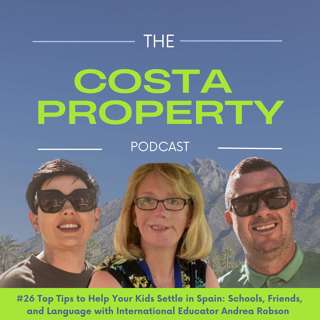 #27 Top Tips to Help Your Kids Settle in Spain: Schools, Friends, and Language with International Educator Andrea Robson