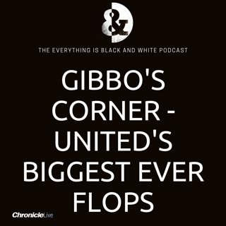 REVISITED: GIBBO'S CORNER - FROM DE JONG TO GUIVARC'H - NEWCASTLE UNITED'S BIGGEST EVER FLOPS