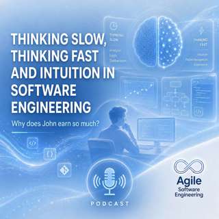 THINKING SLOW, THINKING FAST AND INTUITION IN SOFTWARE ENGINEERING