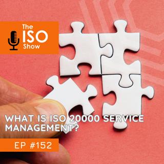 #152 What is ISO 20000 Service Management?
