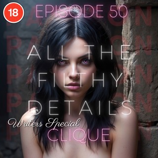 All The Filthy Details Podcast