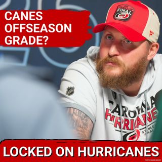 MAKING THE GRADE?! Grading the Carolina Hurricanes' Offseason as of NOW