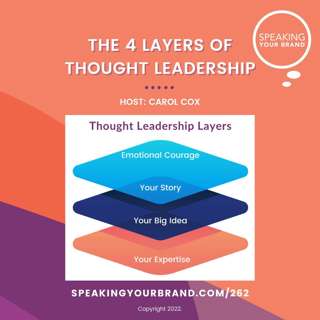 262: The Four Layers of Thought Leadership with Carol Cox