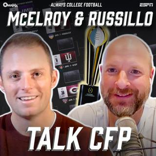 Always College Football: Greg McElroy & Ryen Russillo, can we (should we) fix the CFP?