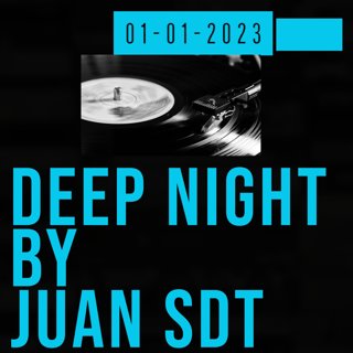 Juan SDT@Deep Night ED ESP NY 01-01-2023