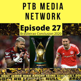 Bonus Content: Parking the Bus Episode 27 #Brasileirao2020 Conclusion