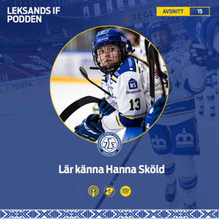 015. Hanna Sköld - Leksands IF-podden