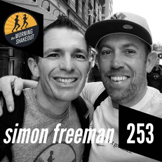 Episode 253 | Simon Freeman and Mario Fraioli on the Work That Happens in the Background, Why Running Is a Team Sport, and Helping People See What's Possible