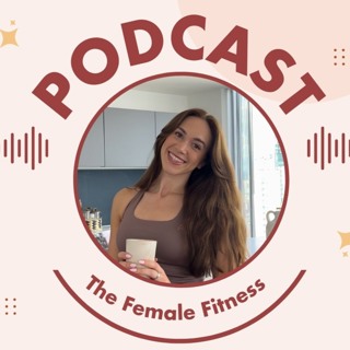 Goal Setting Considerations - The Female Fitness Podcast