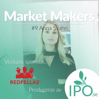 Market Makers - #9 Anna Svahn