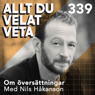 339 Om översättningar med Nils Håkanson