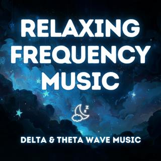 Relaxing Frequency Music for Fast Sleep – Delta & Theta Waves for Deep Rest