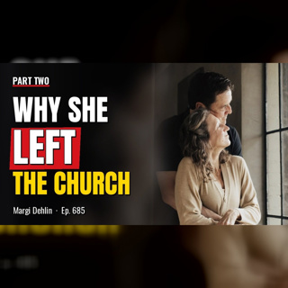 Margi Dehlin - Why and How She Left the Mormon Church (Pt. 2 of 3 - Rec. 2016) | Ep. 685